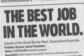   "Best job in the world" 
: CumminsNitro Brisbane 
: Tourism Queensland 
