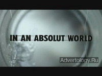  "Anthem", : Absolut, : TBWA/Chiat/Day New York