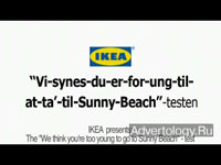  "We-think-you`re-too-young-to-go-to-Sunny-Beach TEST", : IKEA, : Hjaltelin, Stahl & CO.