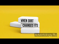  "When Dirt Changes", : Ivory, : Wieden+Kennedy